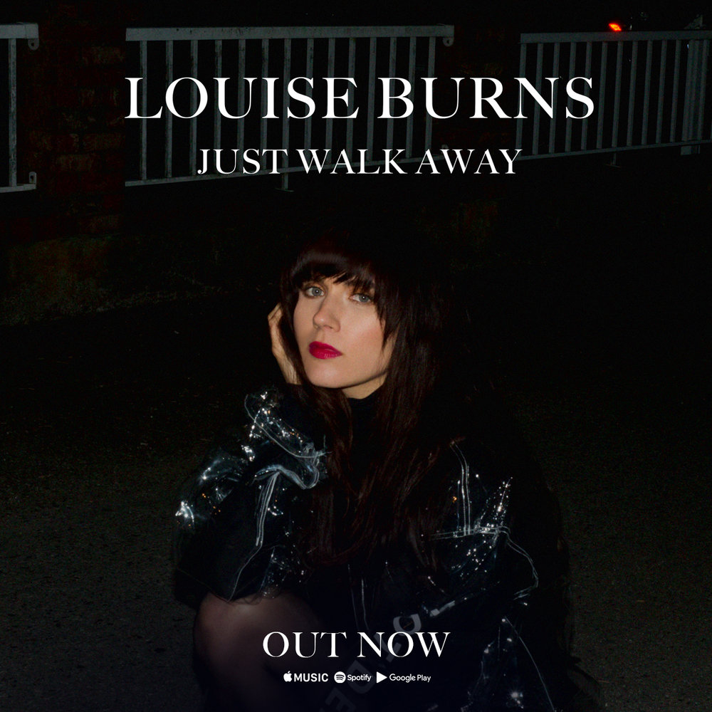 LouiseBurns_JustWalkAway_IG.jpg